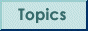 Topics